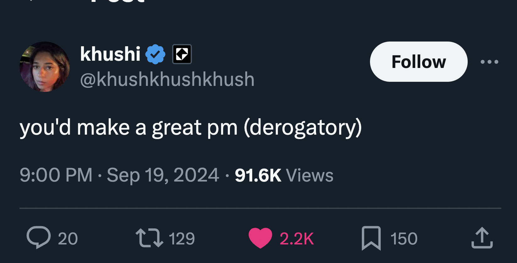 screenshot - khushi you'd make a great pm derogatory Views 20 129 150